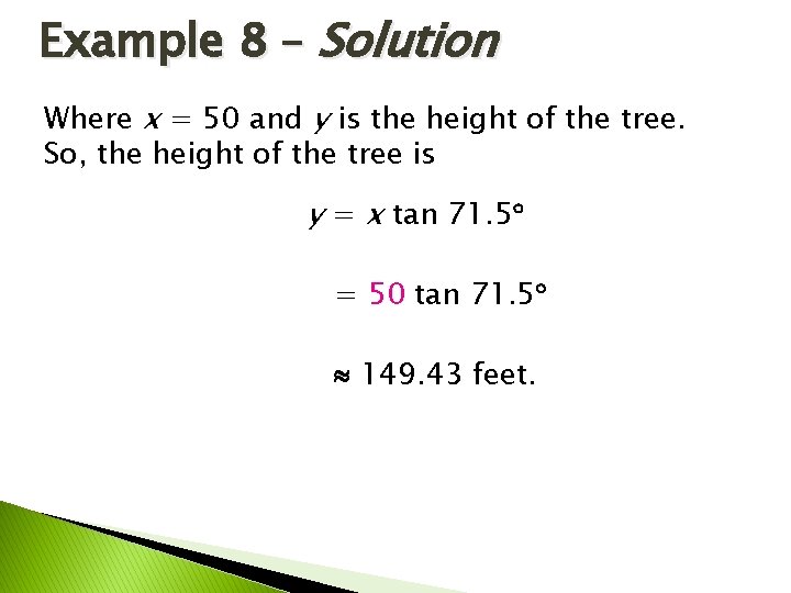 Example 8 – Solution Where x = 50 and y is the height of