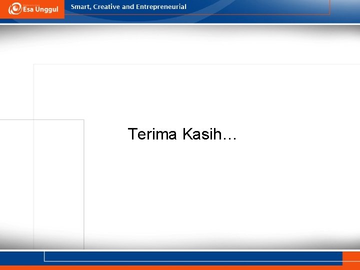Terima Kasih… Terima Kasih…