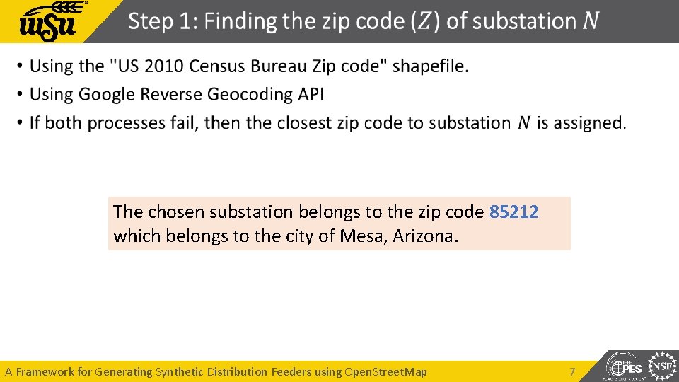 • The chosen substation belongs to the zip code 85212 which belongs to • The chosen substation belongs to the zip code 85212 which belongs to