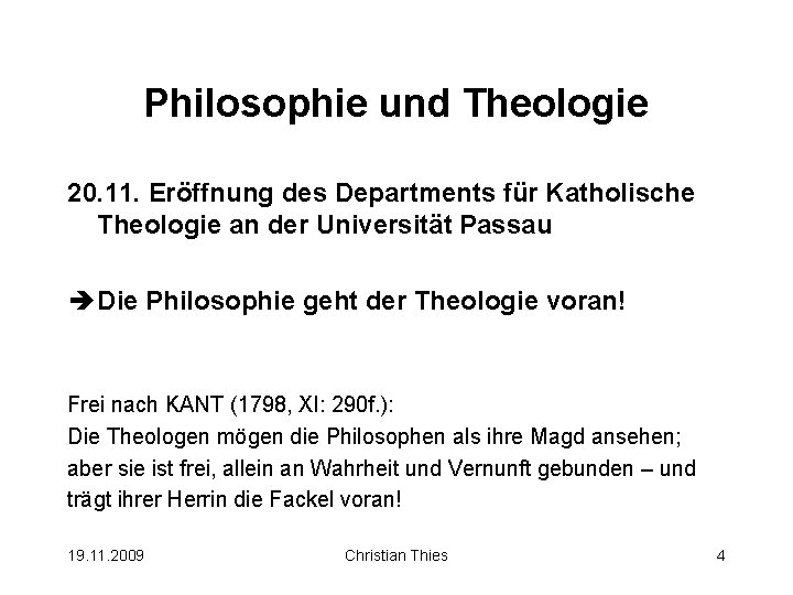 Philosophie und Theologie 20. 11. Eröffnung des Departments für Katholische Theologie an der Universität