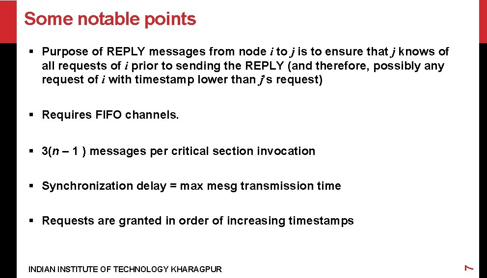 Some notable points § Purpose of REPLY messages from node i to j is