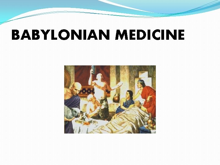 BABYLONIAN MEDICINE 
