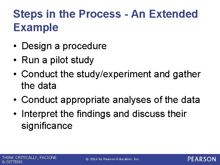 Steps in the Process - An Extended Example • Design a procedure • Run