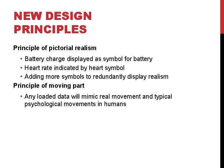 NEW DESIGN PRINCIPLES Principle of pictorial realism • Battery charge displayed as symbol for