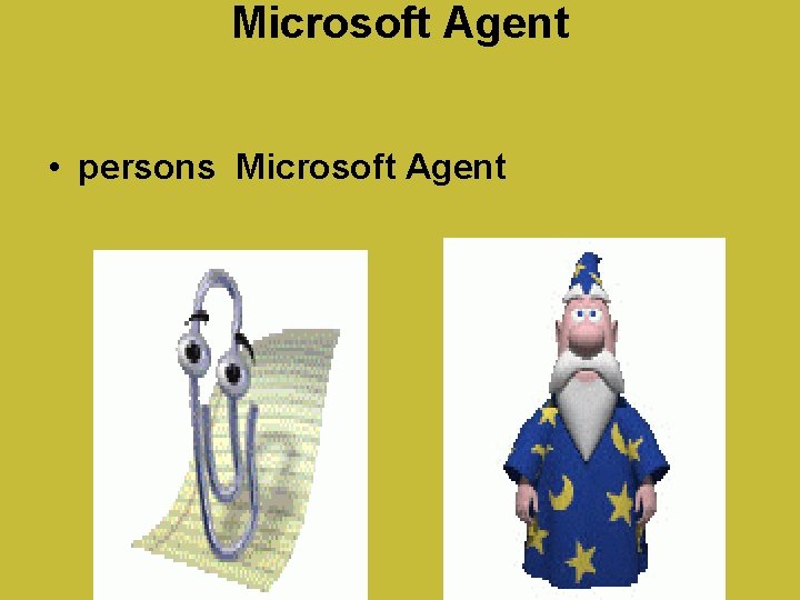 Microsoft Agent • persons Microsoft Agent 