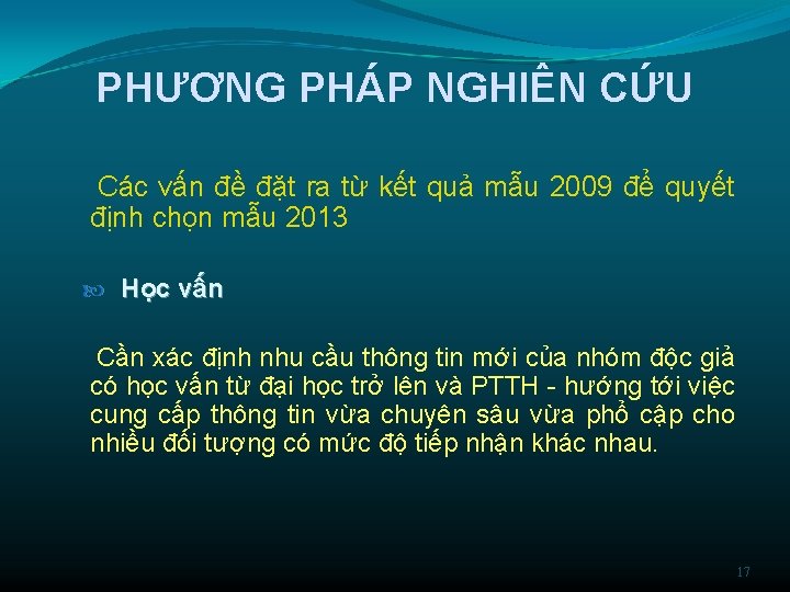 PHƯƠNG PHÁP NGHIÊN CỨU Các vấn đề đặt ra từ kết quả mẫu 2009