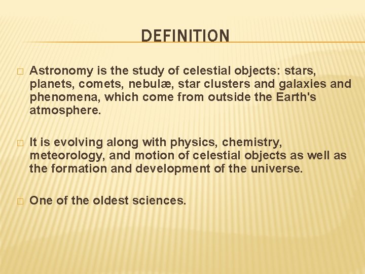 ASTRONOMY Made by Lucy Darley INTRODUCTION Definition Theory