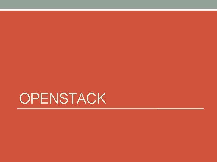 OPENSTACK 