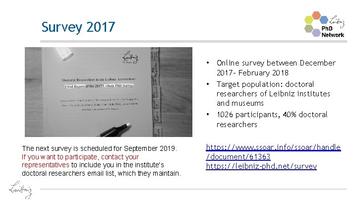 Survey 2017 • Online survey between December 2017 - February 2018 • Target population: