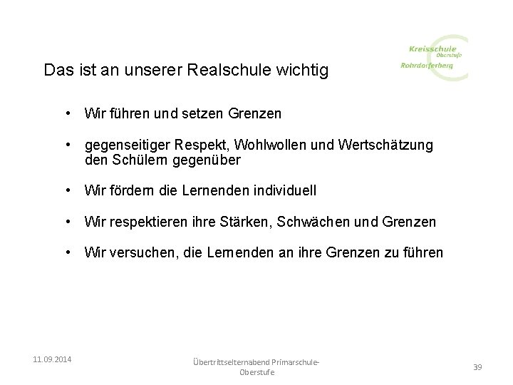 Das ist an unserer Realschule wichtig • Wir führen und setzen Grenzen • gegenseitiger