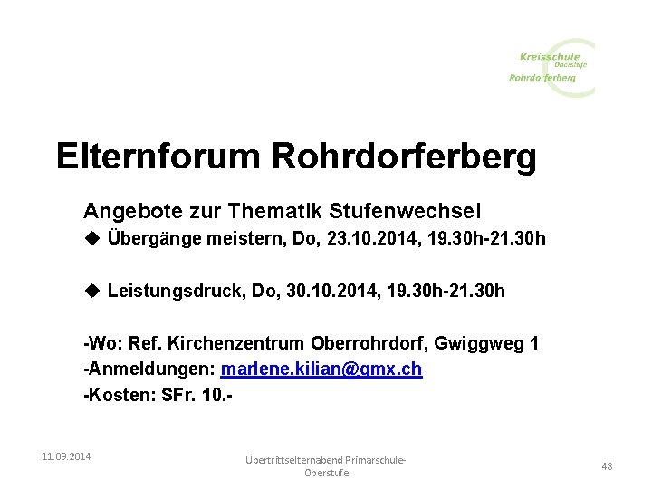 Elternforum Rohrdorferberg Angebote zur Thematik Stufenwechsel u Übergänge meistern, Do, 23. 10. 2014, 19.