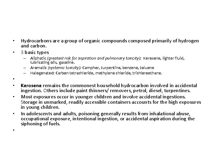  • • Hydrocarbons are a group of organic compounds composed primarily of hydrogen