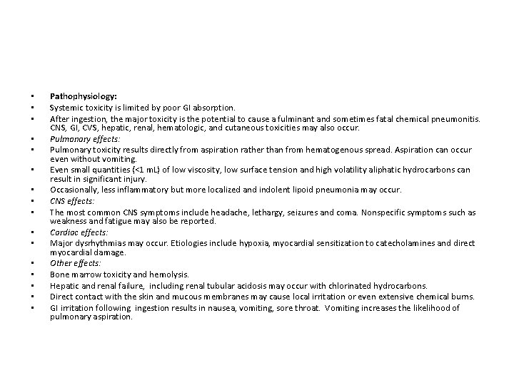  • • • • Pathophysiology: Systemic toxicity is limited by poor GI absorption.