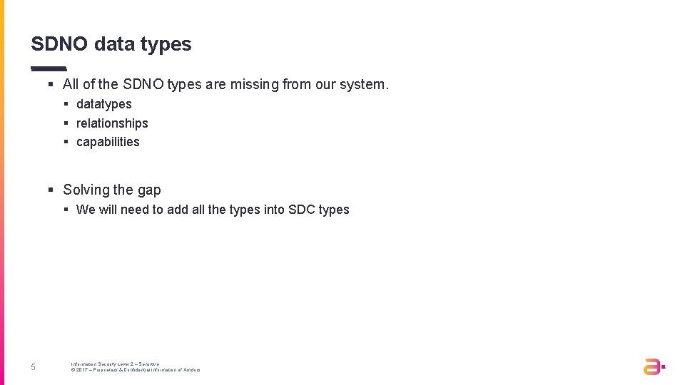 SDNO data types § All of the SDNO types are missing from our system.