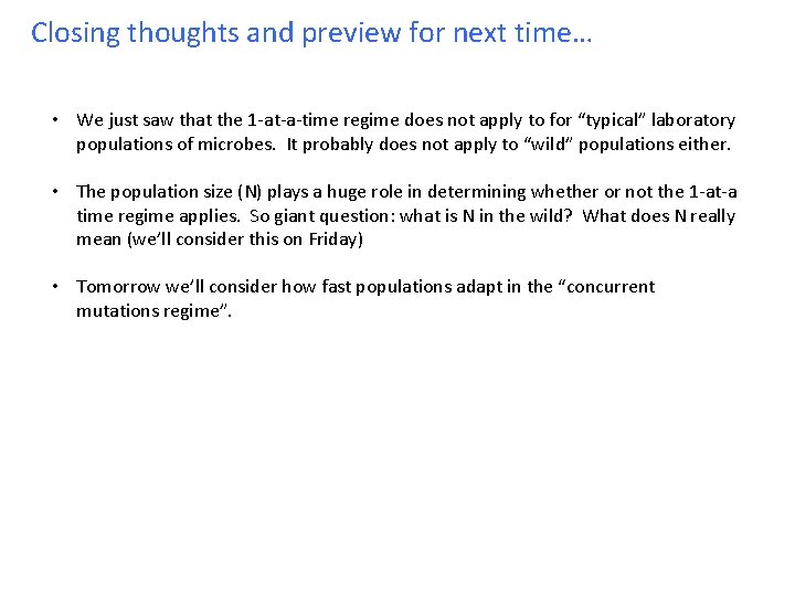 Closing thoughts and preview for next time… • We just saw that the 1 Closing thoughts and preview for next time… • We just saw that the 1
