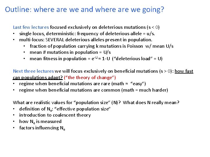 Outline: where are we and where are we going? Last few lectures focused exclusively Outline: where are we and where are we going? Last few lectures focused exclusively