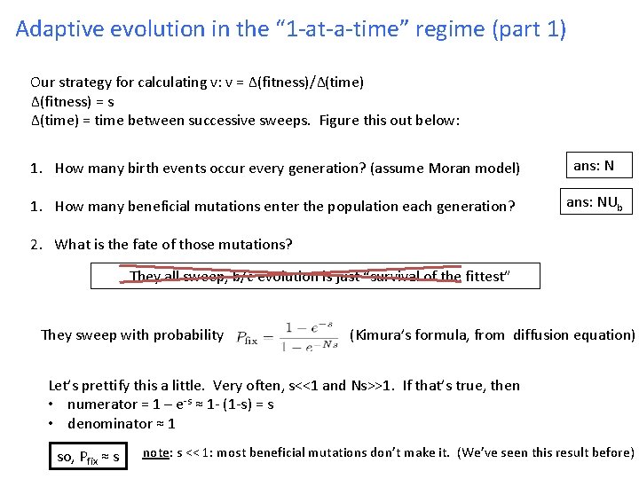 Adaptive evolution in the “ 1 -at-a-time” regime (part 1) Our strategy for calculating Adaptive evolution in the “ 1 -at-a-time” regime (part 1) Our strategy for calculating