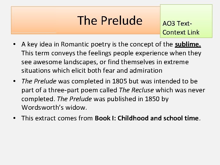 The Prelude AO 3 Text. Context Link • A key idea in Romantic poetry