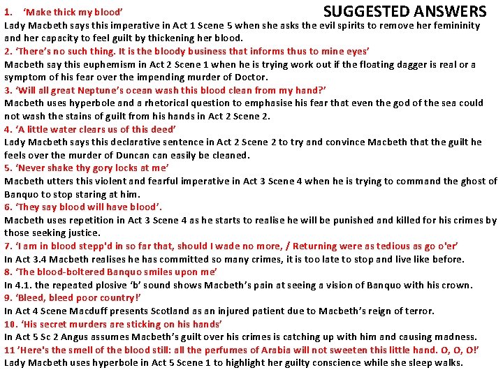 1. ‘Make thick my blood’ SUGGESTED ANSWERS Lady Macbeth says this imperative in Act