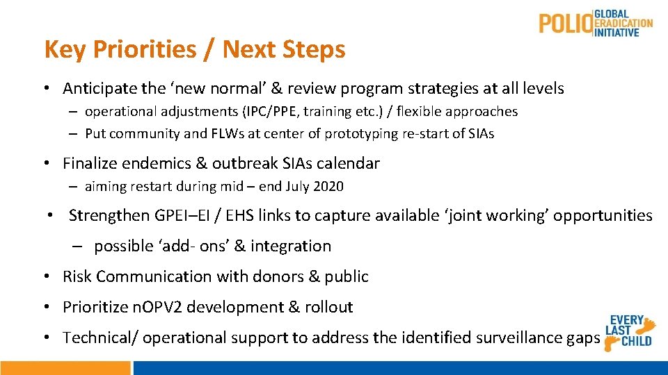 Key Priorities / Next Steps • Anticipate the ‘new normal’ & review program strategies