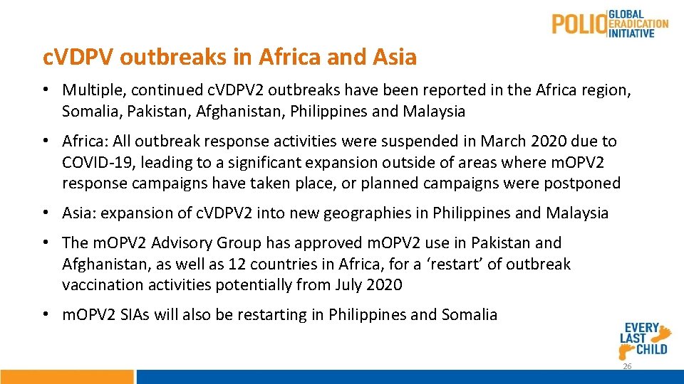 c. VDPV outbreaks in Africa and Asia • Multiple, continued c. VDPV 2 outbreaks