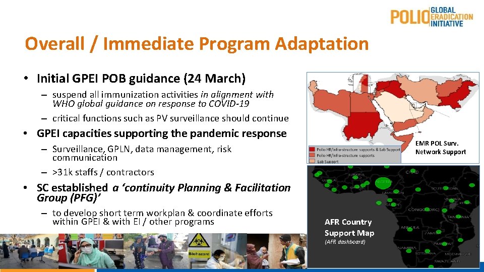 Overall / Immediate Program Adaptation • Initial GPEI POB guidance (24 March) – suspend