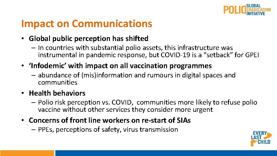 Impact on Communications • Global public perception has shifted – In countries with substantial