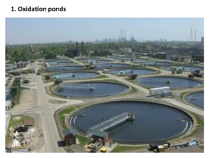 1. Oxidation ponds 