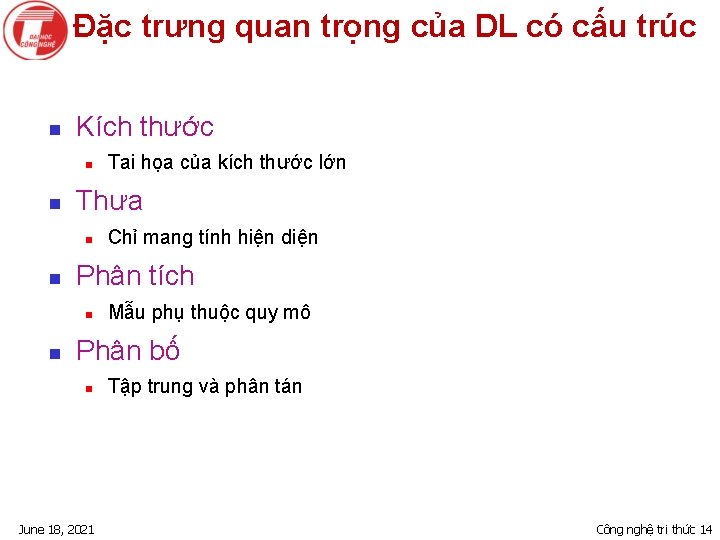 Đặc trưng quan trọng của DL có cấu trúc n Kích thước n n