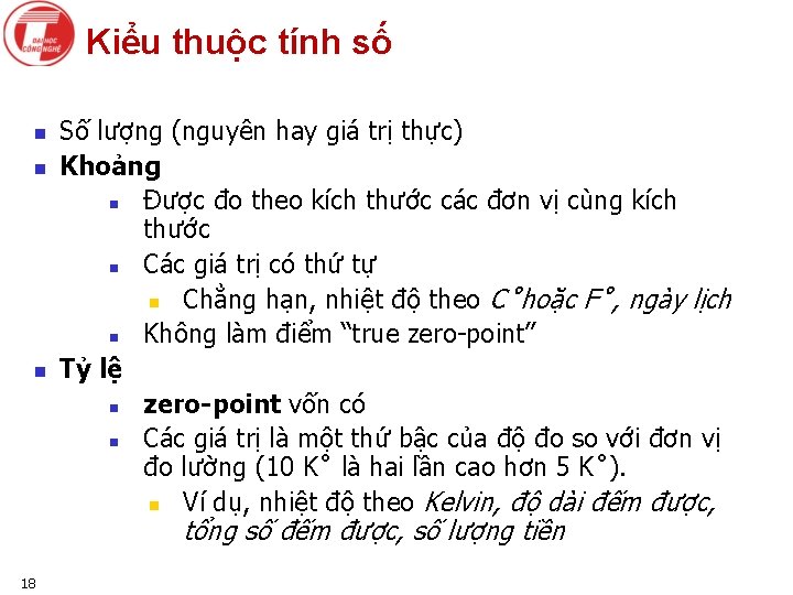 Kiểu thuộc tính số n n n Số lượng (nguyên hay giá trị thực)