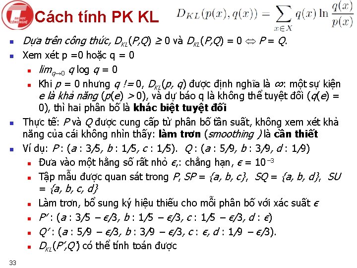 Cách tính PK KL n n 33 Dựa trên công thức, DKL(P, Q) ≥
