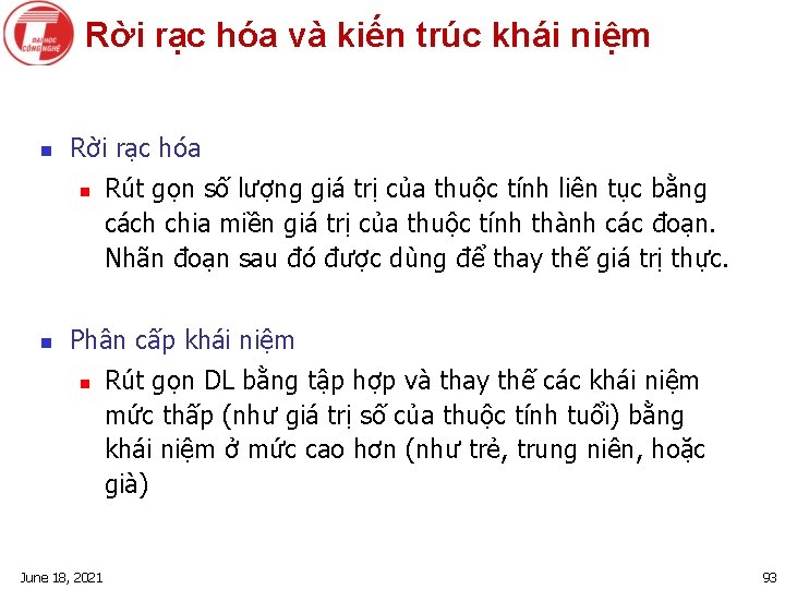 Rời rạc hóa và kiến trúc khái niệm n Rời rạc hóa n n