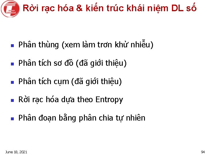 Rời rạc hóa & kiến trúc khái niệm DL số n Phân thùng (xem