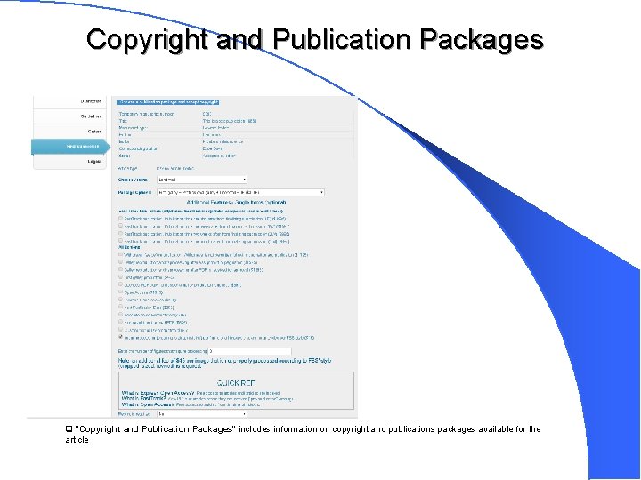 Copyright and Publication Packages q “Copyright and Publication Packages” includes information on copyright and