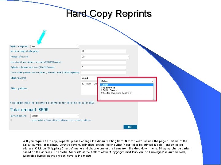 Hard Copy Reprints q If you require hard copy reprints, please change the default