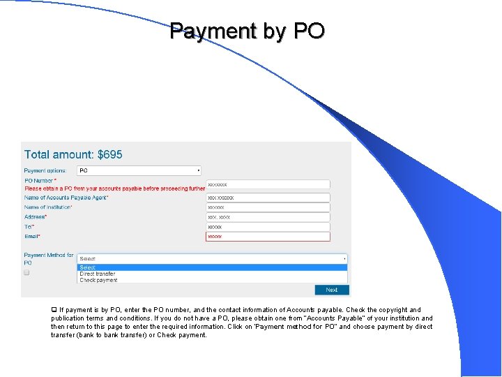 Payment by PO q If payment is by PO, enter the PO number, and