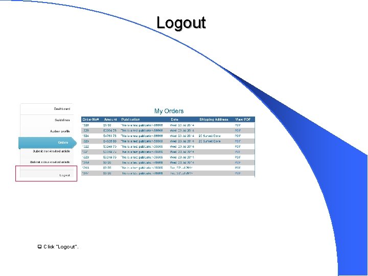 Logout q Click “Logout”. 