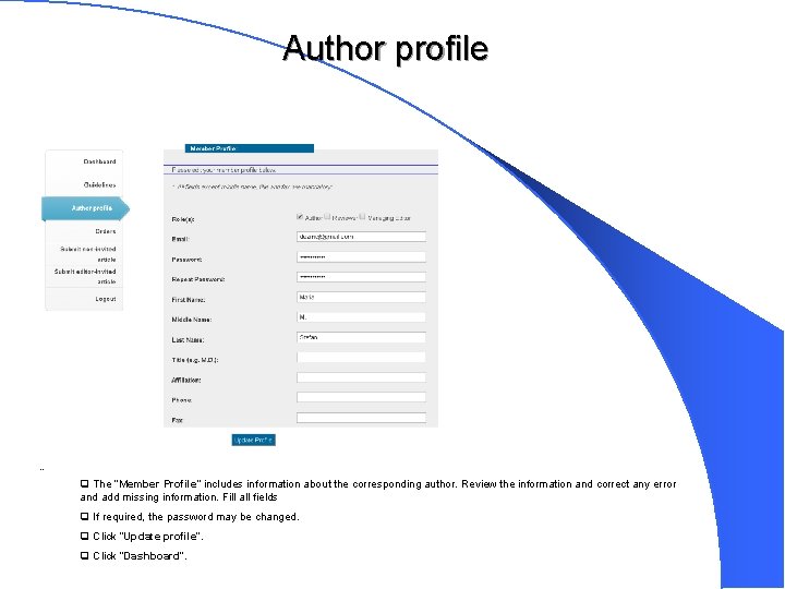 Author profile Review q The “Member Profile” includes information about the corresponding author. Review