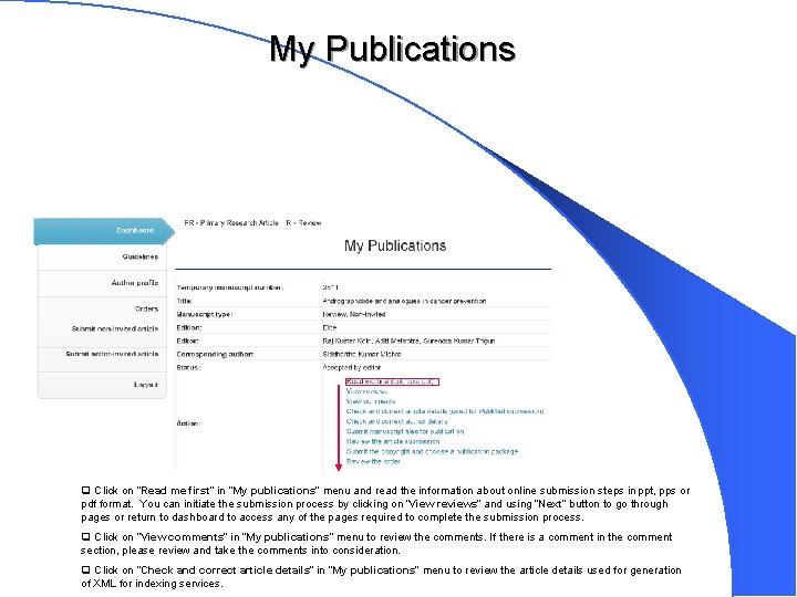 My Publications q Click on “Read me first” in “My publications” menu and read