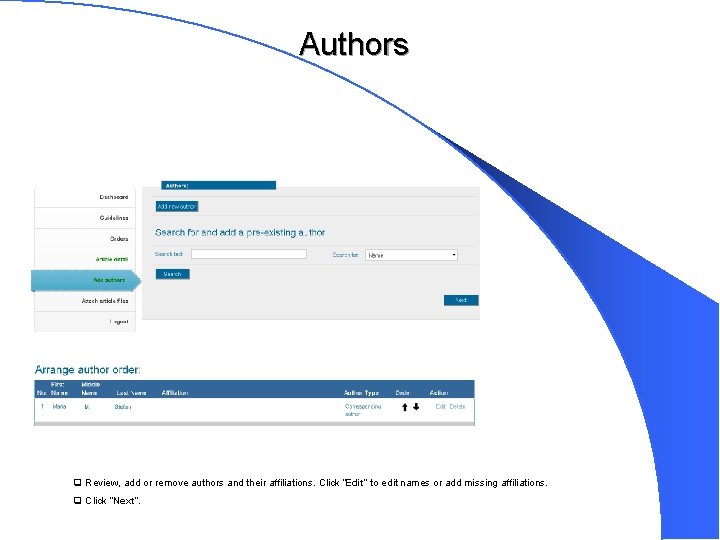 Authors q Review, add or remove authors and their affiliations. Click “Edit” to edit