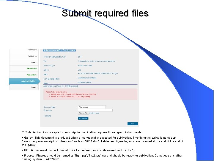 Submit required files q Submission of an accepted manuscript for publication requires three types