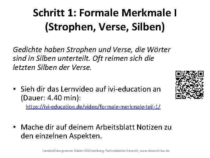 Schritt 1: Formale Merkmale I (Strophen, Verse, Silben) Gedichte haben Strophen und Verse, die