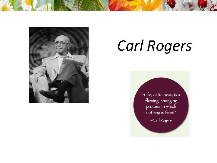 Carl Rogers 