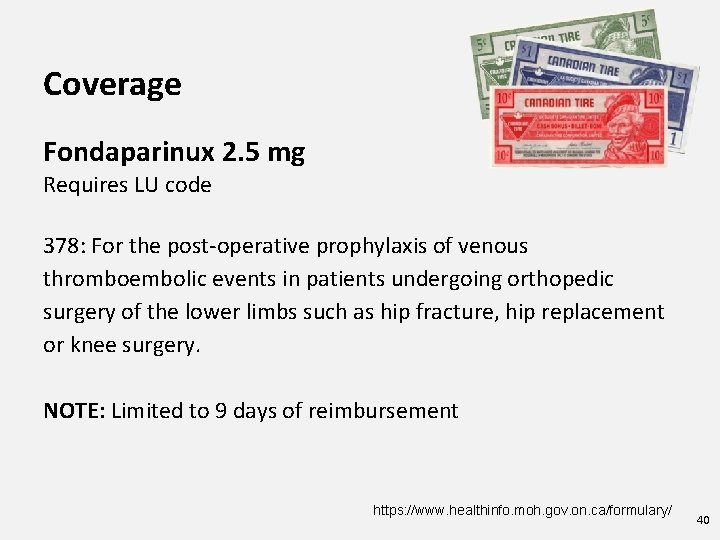 Coverage Fondaparinux 2. 5 mg Requires LU code 378: For the post-operative prophylaxis of
