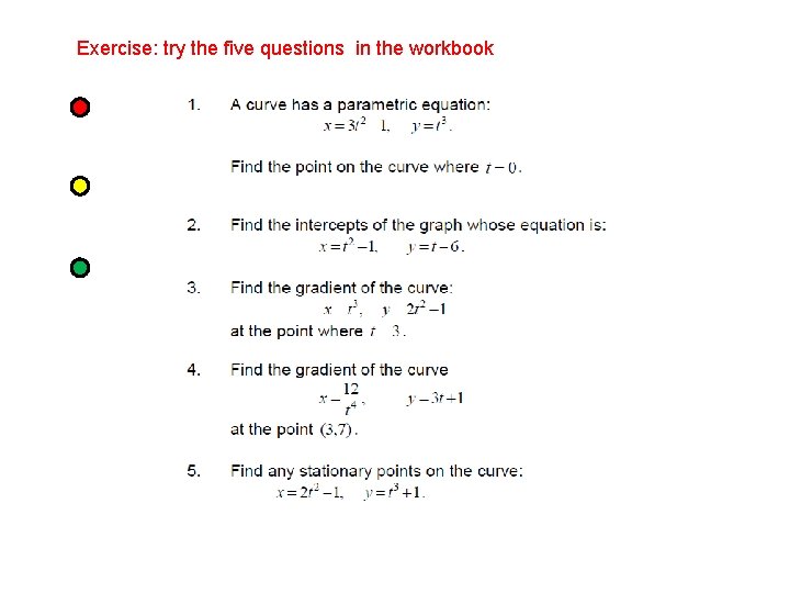 Exercise: try the five questions in the workbook 
