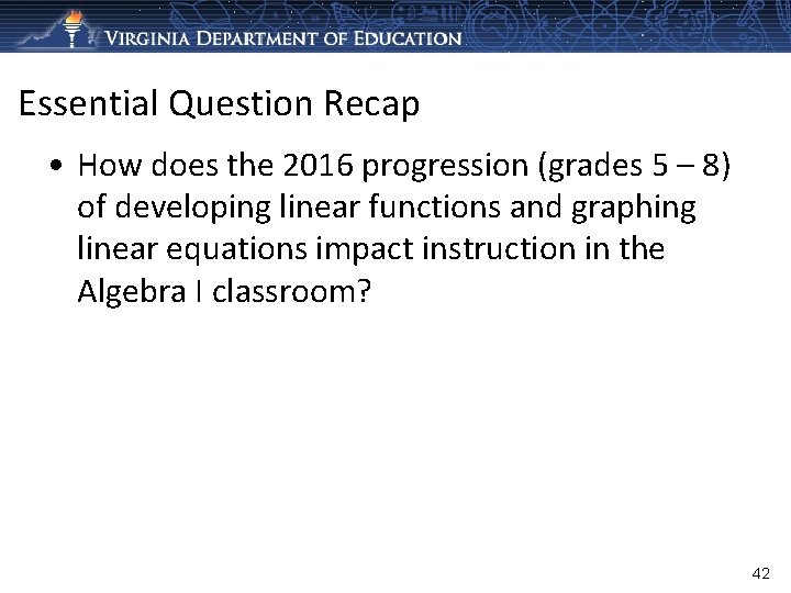 Essential Question Recap • How does the 2016 progression (grades 5 – 8) of