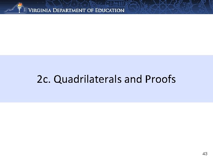 2 c. Quadrilaterals and Proofs 43 