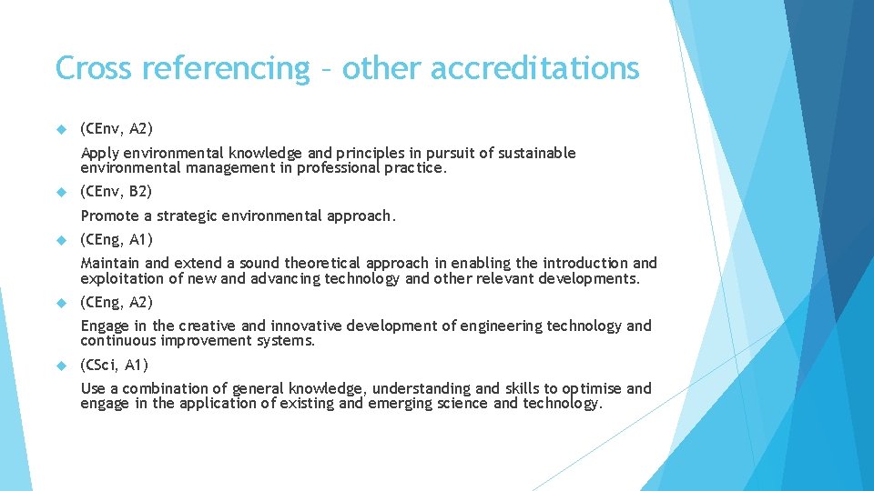 Cross referencing – other accreditations (CEnv, A 2) Apply environmental knowledge and principles in