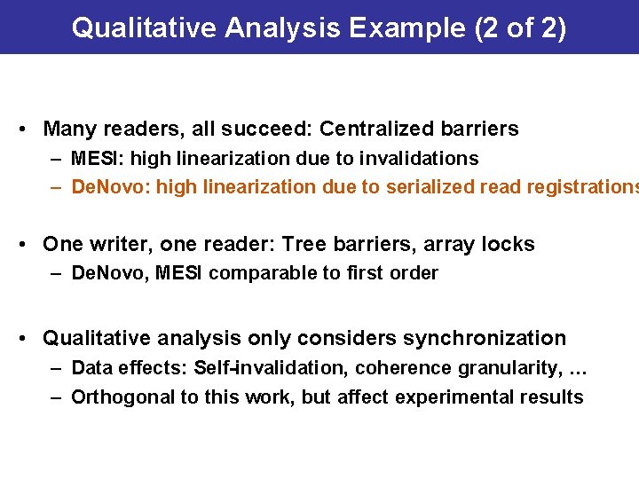 Qualitative Analysis Example (2 of 2) • Many readers, all succeed: Centralized barriers –