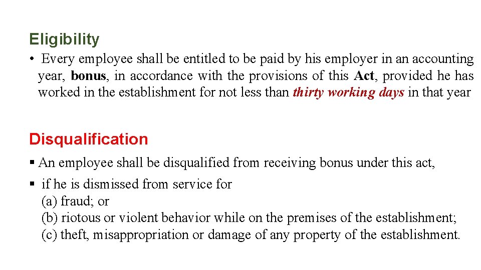 Eligibility • Every employee shall be entitled to be paid by his employer in